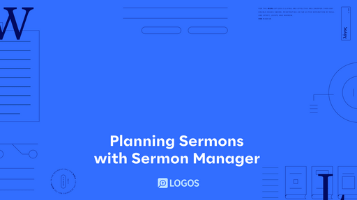 Planning Sermons with Sermon Manager