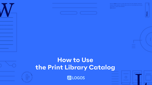 How To Use the Print Library Catalog