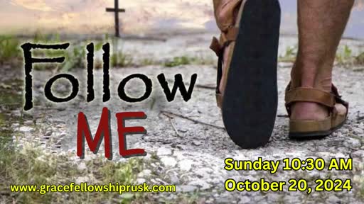 2024.10.20 AM Service  "Follow Me" by Pastor E. Keith Hassell)