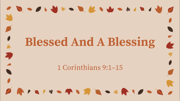 Blessed And A Blessing