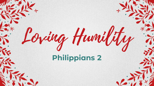 Loving Humility