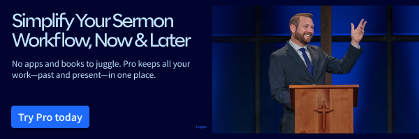 Simplify Your Sermon Workflow, Now & Later: No apps and books to juggle. Pro keeps all your work—past and present—in one place.