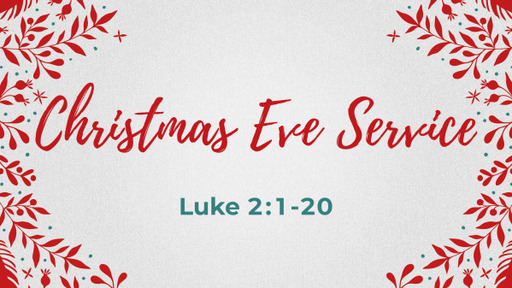 Christmas Eve Service 2024