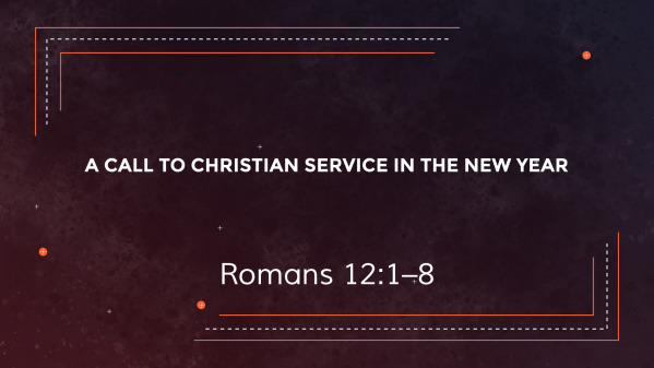 A Call to Christian Service in the New Year