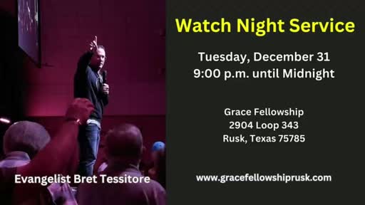 2024.12.31 PM Watch Night Service with Evangelist Bret Tessitore