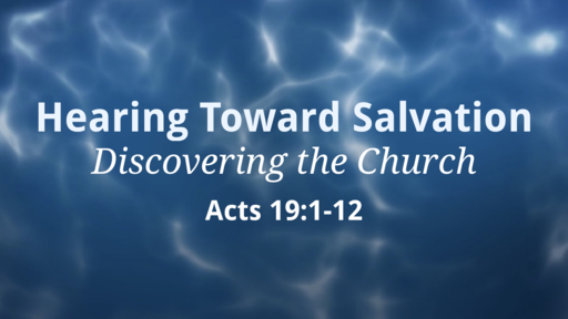 Hearing Toward Salvation