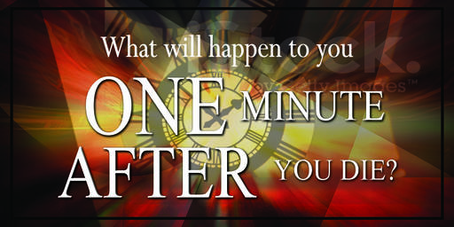 What Will Happen to You One Minute After You Die?