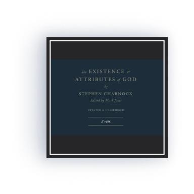 The Existence and Attributes of God: Updated and Unabridged (2 vols.)
