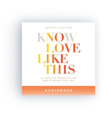Know Love Like This: 21 Days of Discovering God's Heart for You (audio)