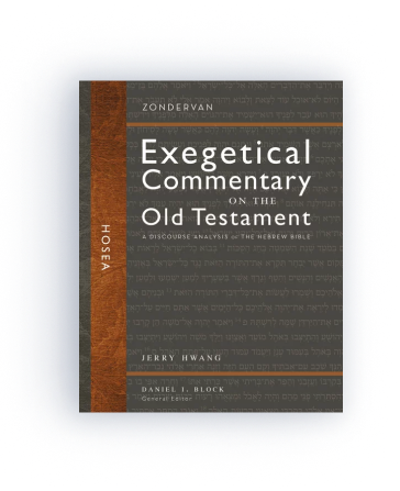 Hosea: A Discourse Analysis of the Hebrew Bible (Zondervan Exegetical Commentary on the Old Testament)