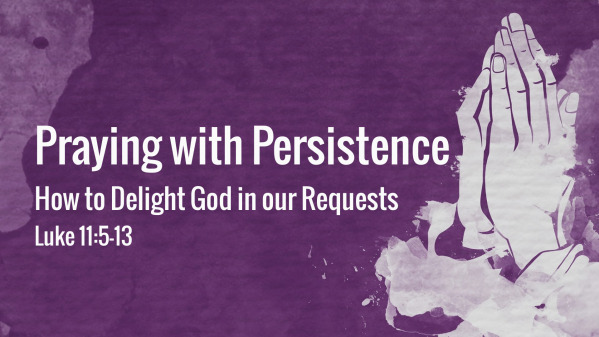 Praying with Persistence