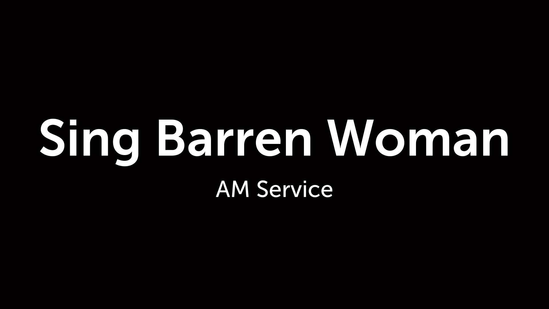 Sing Barren Woman Faithlife Sermons