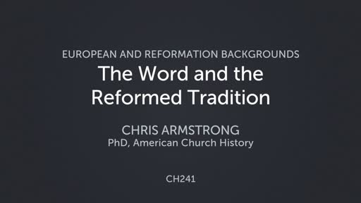 The Word and the Reformed Tradition