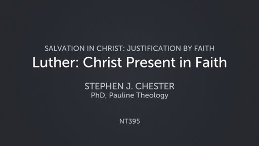 Luther: Christ Present in Faith