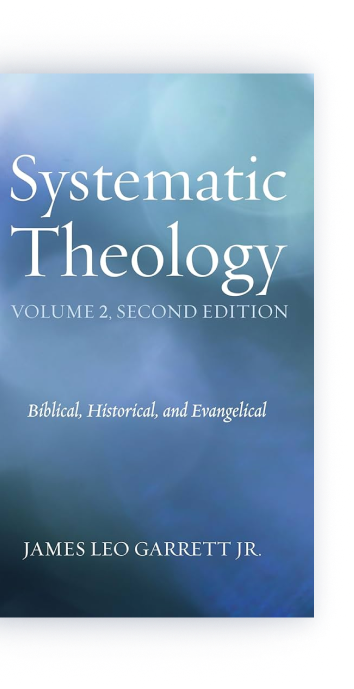 Systematic Theology: Biblical, Historical, and Evangelical, Volume 2       