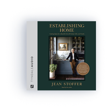 Establishing Home: Creating Space for a Beautiful Life with Family, Faith, and Friends (audio)      