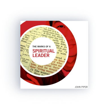 The Marks of a Spiritual Leader (audio)     