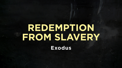 Exodus - Redemption From Slavery