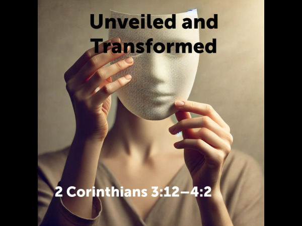 Unveiled and Transformed