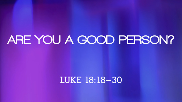 Are You A Good Person?