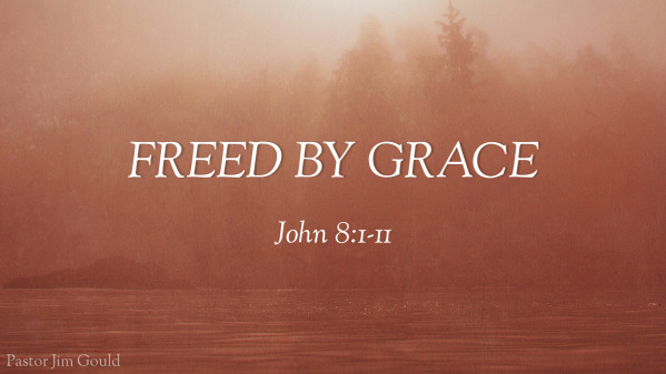 FREED BY GRACE
