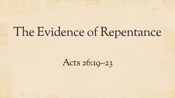 The Evidence of Repentance
