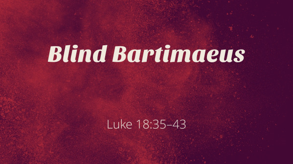 Blind Bartimaeus