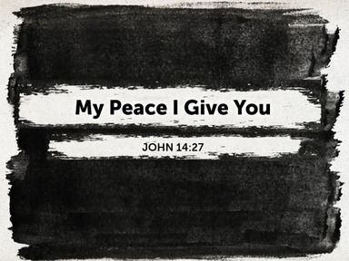 My Peace I Give You - Pastor David Kanski - 3.30.25