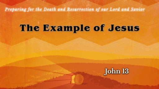 John 13 - The Example of Jesus