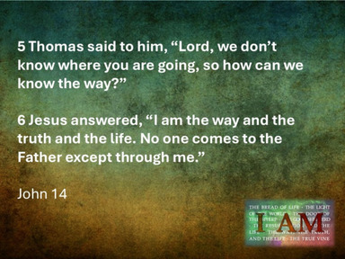 The Way, the Truth and the Life