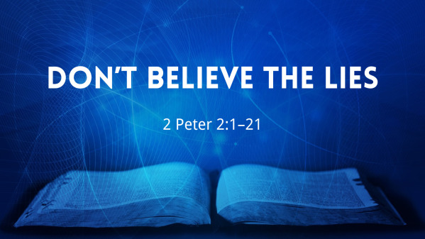 Don’t Believe The Lies
