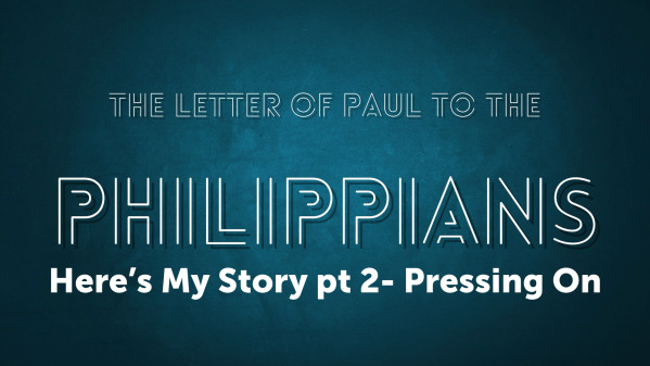 Here’s My Story pt 2- Pressing On