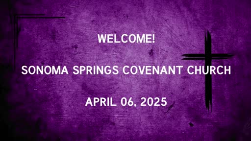 06-Apr-25:  Pastor Chuck teaches "David's Last Words - Advice for the Next Generation" -  Reading:  1 Kings 2: 1 to 12