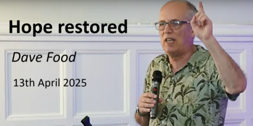 13th April 2025 All Age All Nations - Dave Food - Hope restored