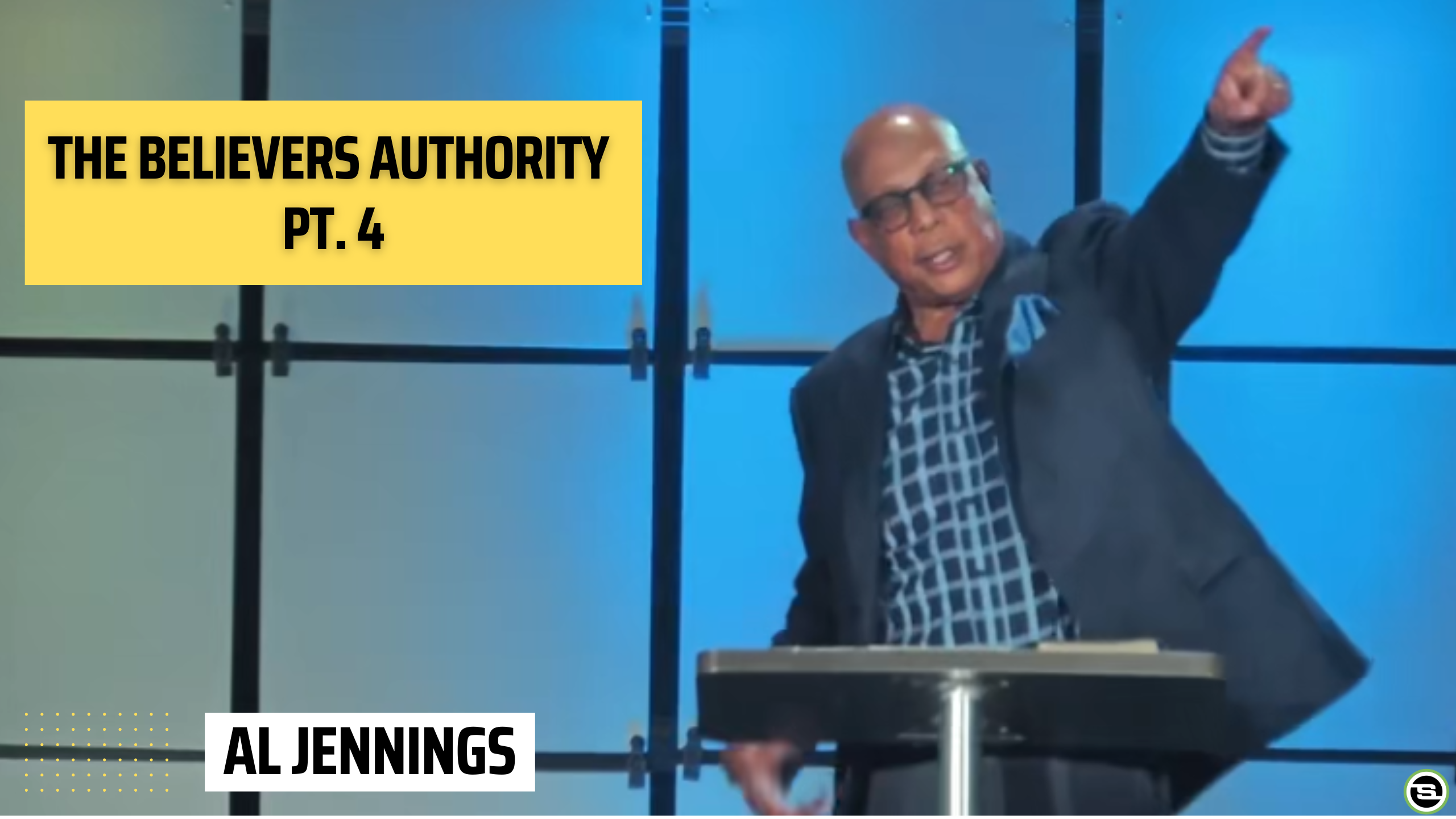 The Believer's Authority Pt. 4