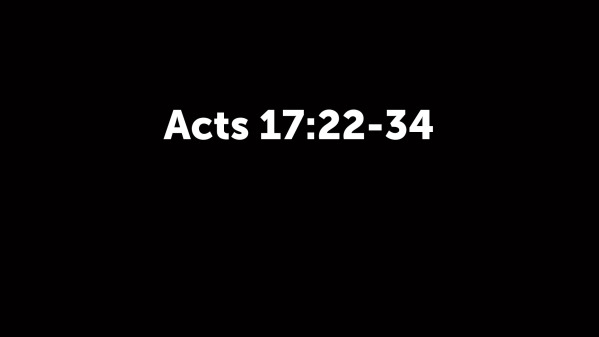Easter Sunday - Acts 17:22-34