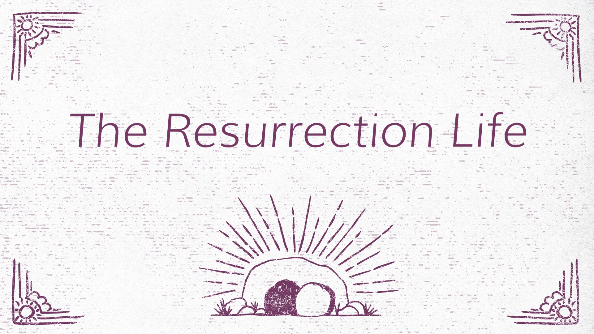 Raised for Our Justification