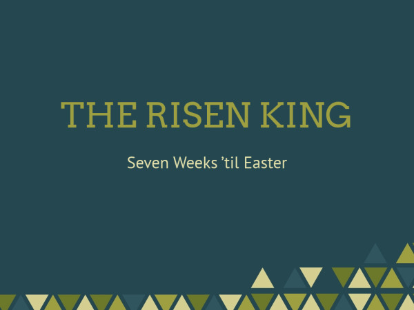 The Risen King