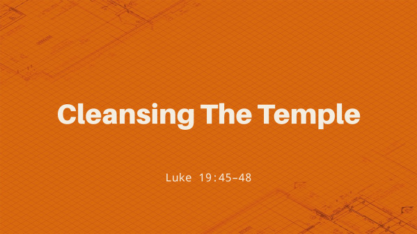 Cleansing The Temple