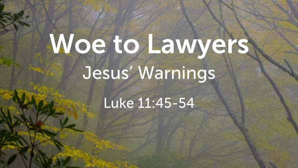 Woe to Lawyers