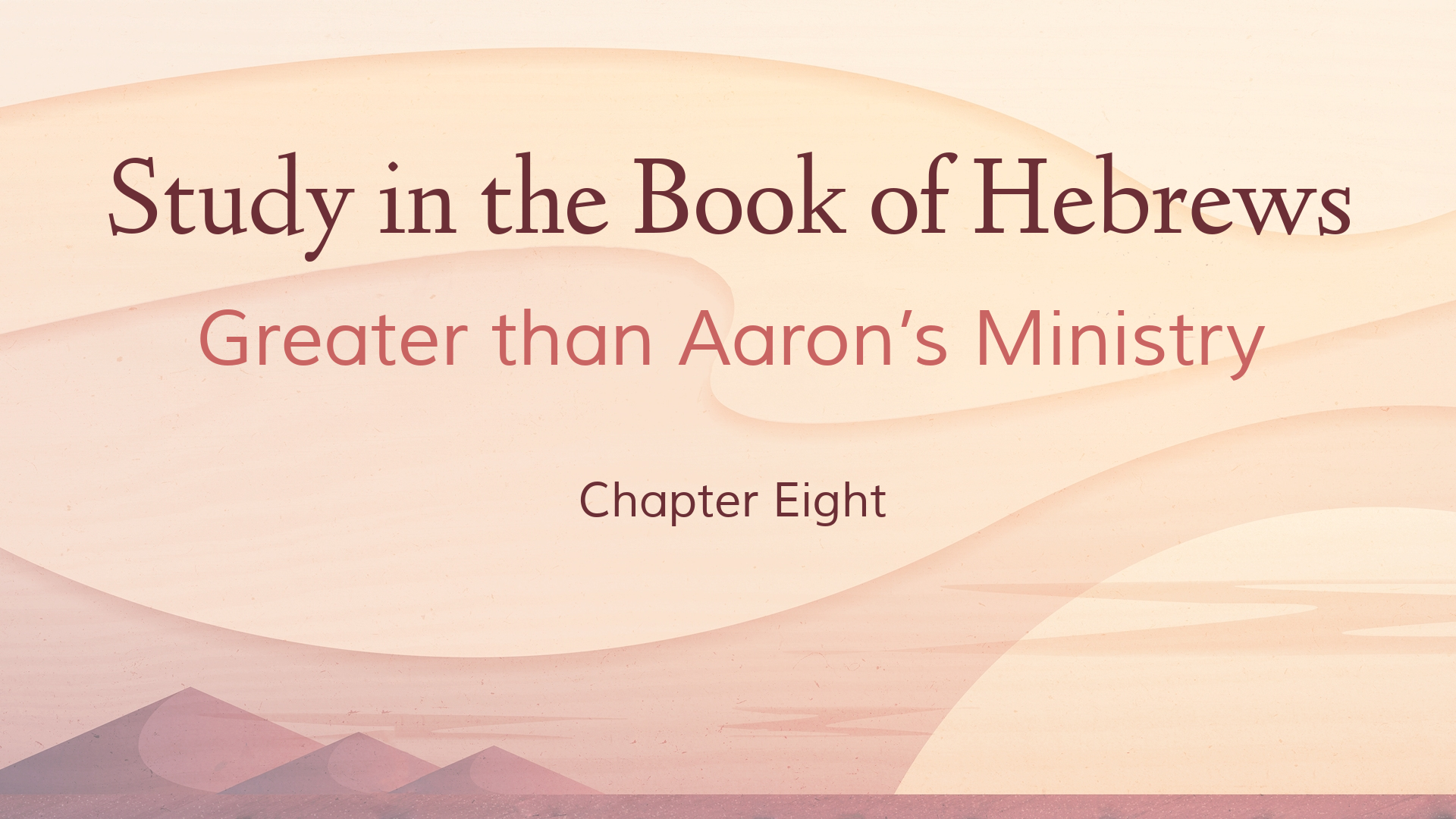 Study in the Book of Hebrews (5)