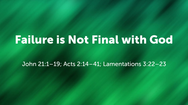 Failure is Not Final with God