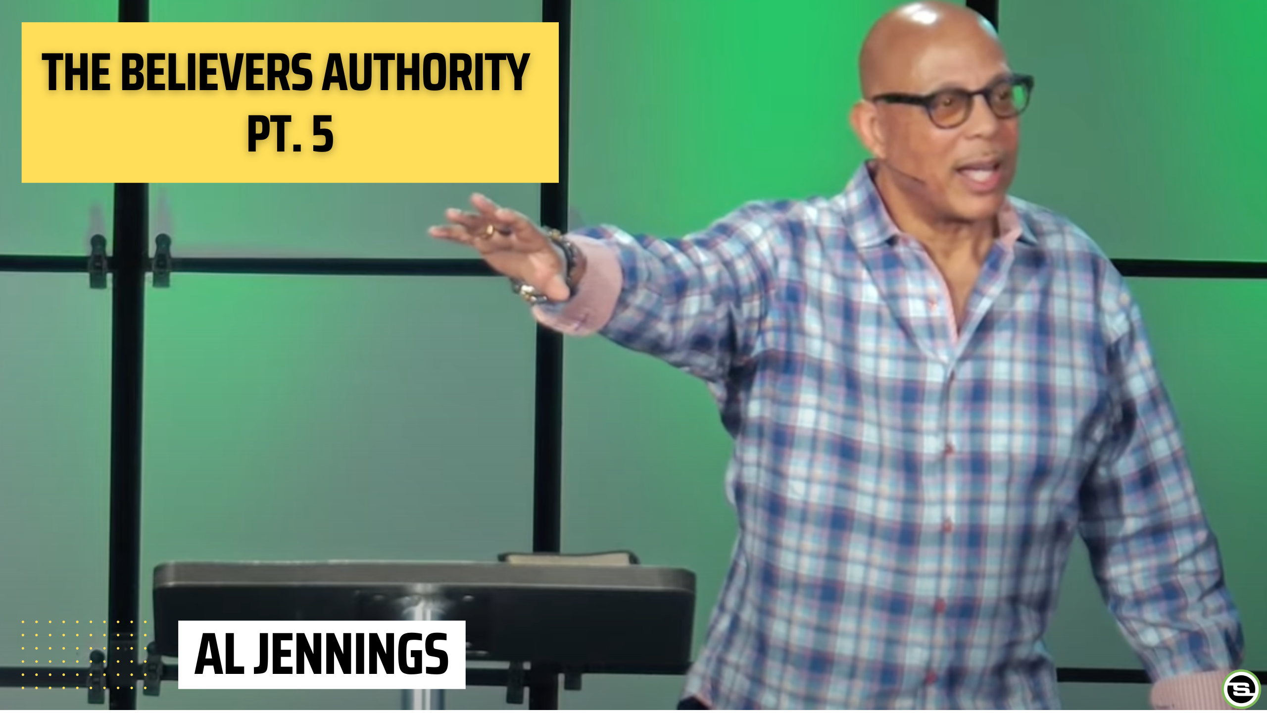 The Believer's Authority Pt. 5