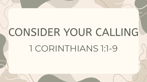 Consider Your Calling