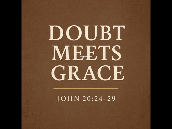 Doubt Meets Grace