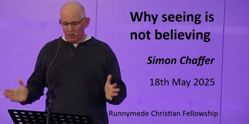 18th May 2024 Lingering Service - Simon Chaffer - Seeing is not Believing