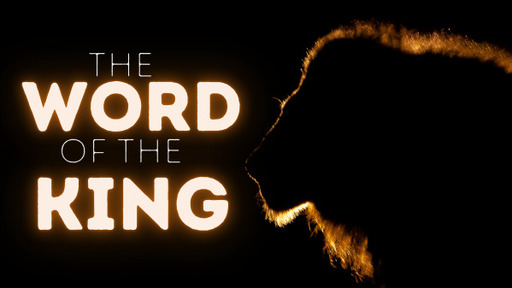 The Word of the King