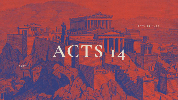 Acts 14, Part 25