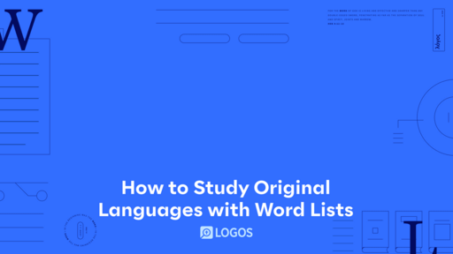 How to Study Original Languages with Word Lists