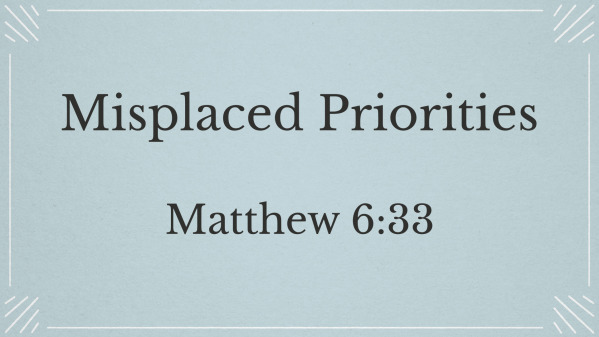 Misplaced Priorities
